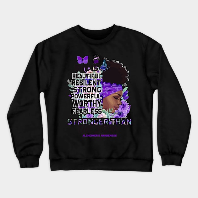 Alzheimer's awareness black girl she is beautiful stronger than storm Support Gift Crewneck Sweatshirt by Benjie Barrett